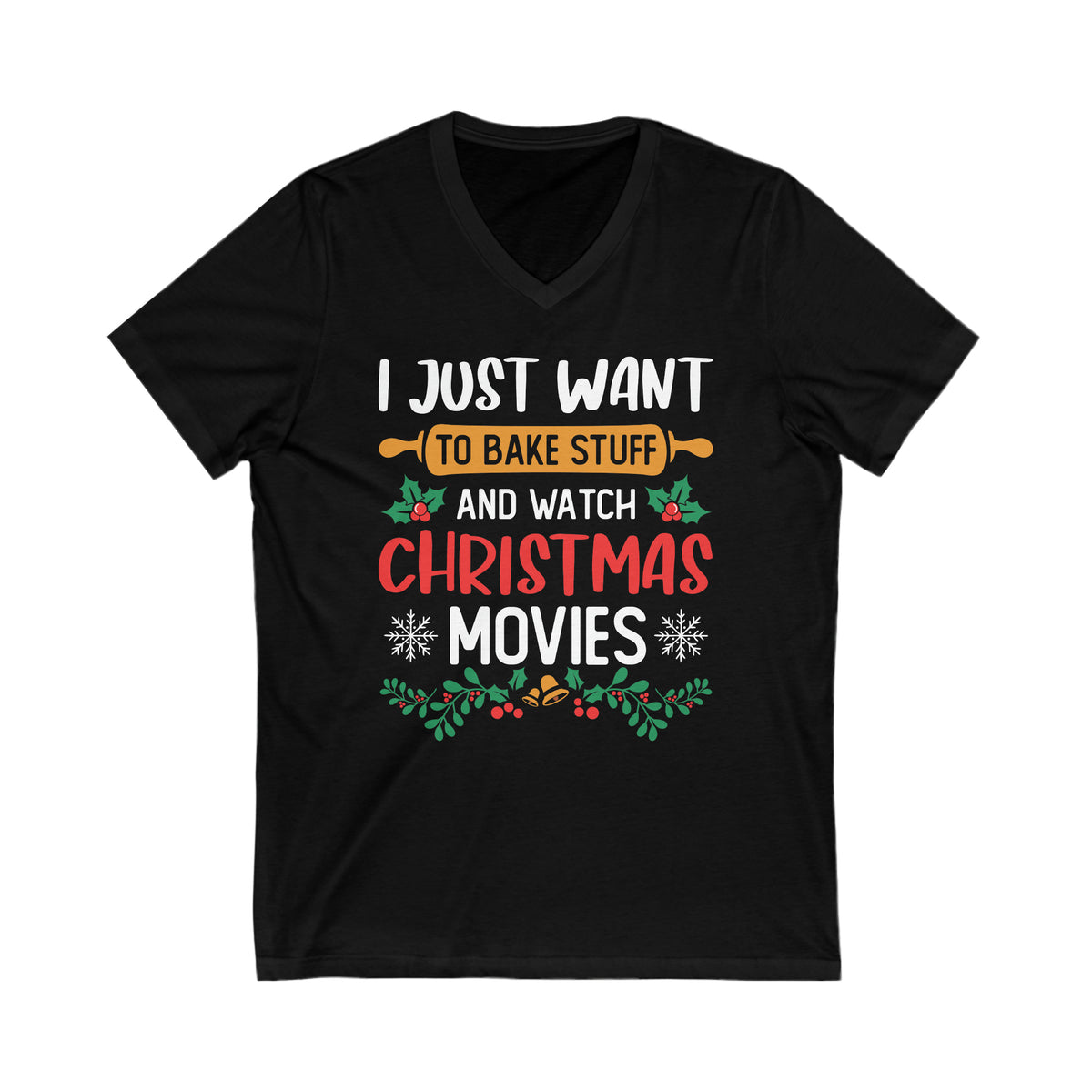 Funny Christmas Movies Baking Shirt | Baking Cookies Shirt | Unisex Jersey V-neck T-shirt