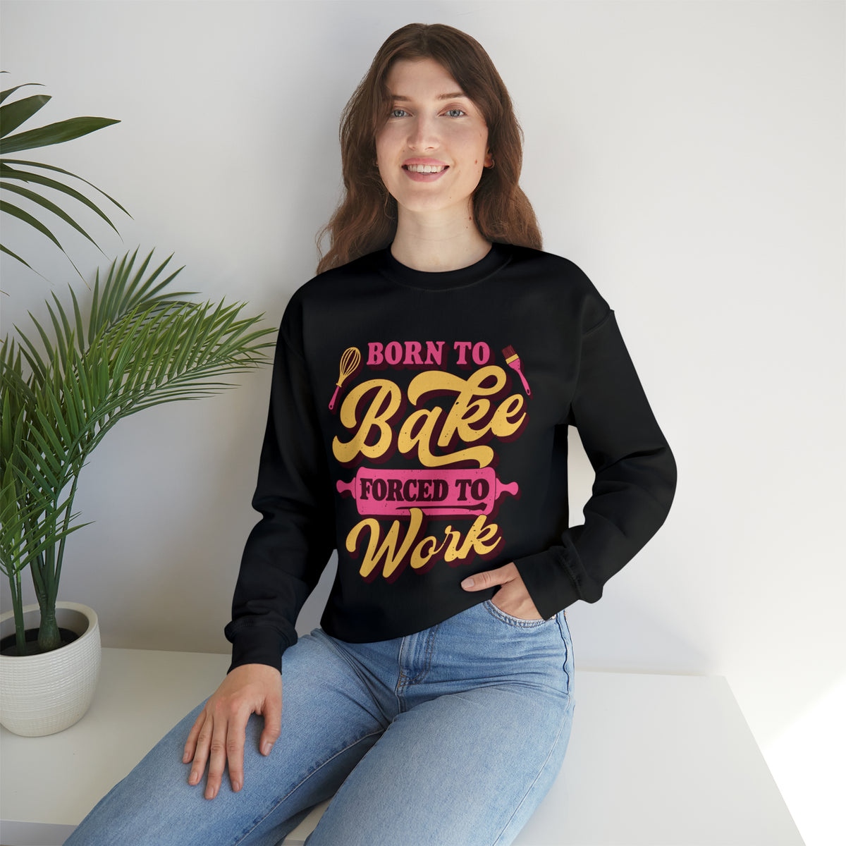 Born To Bake Funny Baking Shirt | Forced To Work Gift For Baker | Unisex Crewneck Sweatshirt