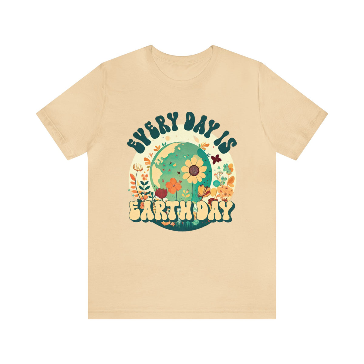Every Day Is Earth Day Shirt | Mother Earth Flower shirt | Nature Shirt | Gift For Her | Super Soft Shirt | Unisex Jersey T-shirt