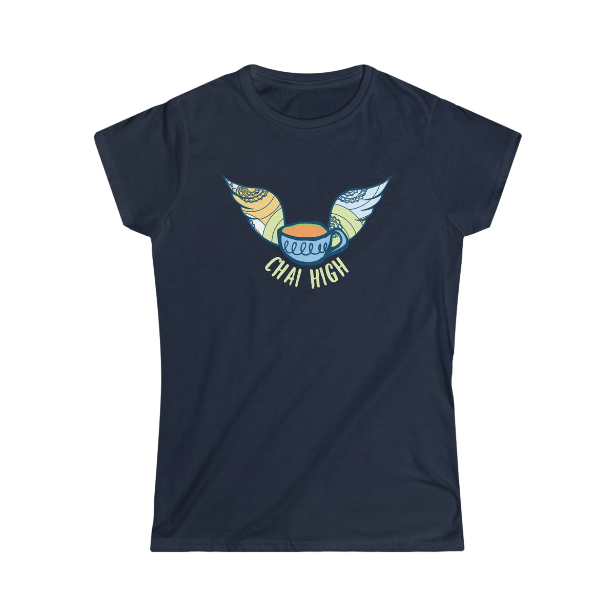 Chai High Chai Tea Shirt | Chai Tea Lover Shirt |  Tea Lover Gift | Women's Slim-fit Soft Style T-shirt
