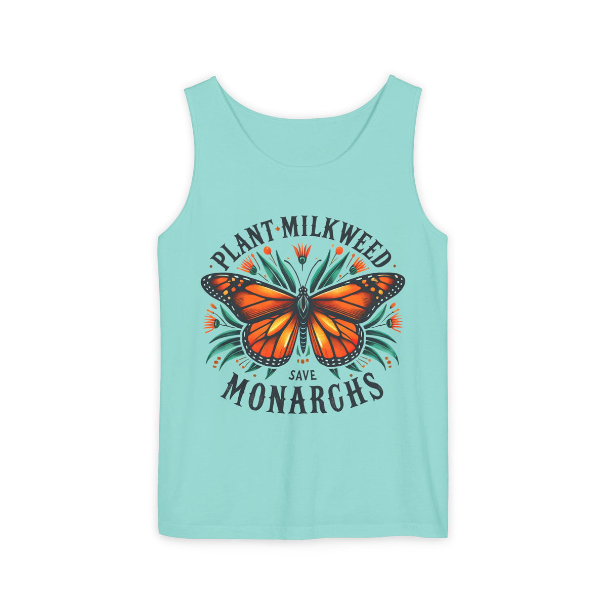 Plant Milkweed Save Monarchs Butterfly Shirt | Nature Lover Gift | Butterfly Garden Shirt | Unisex Garment-Dyed Tank Top