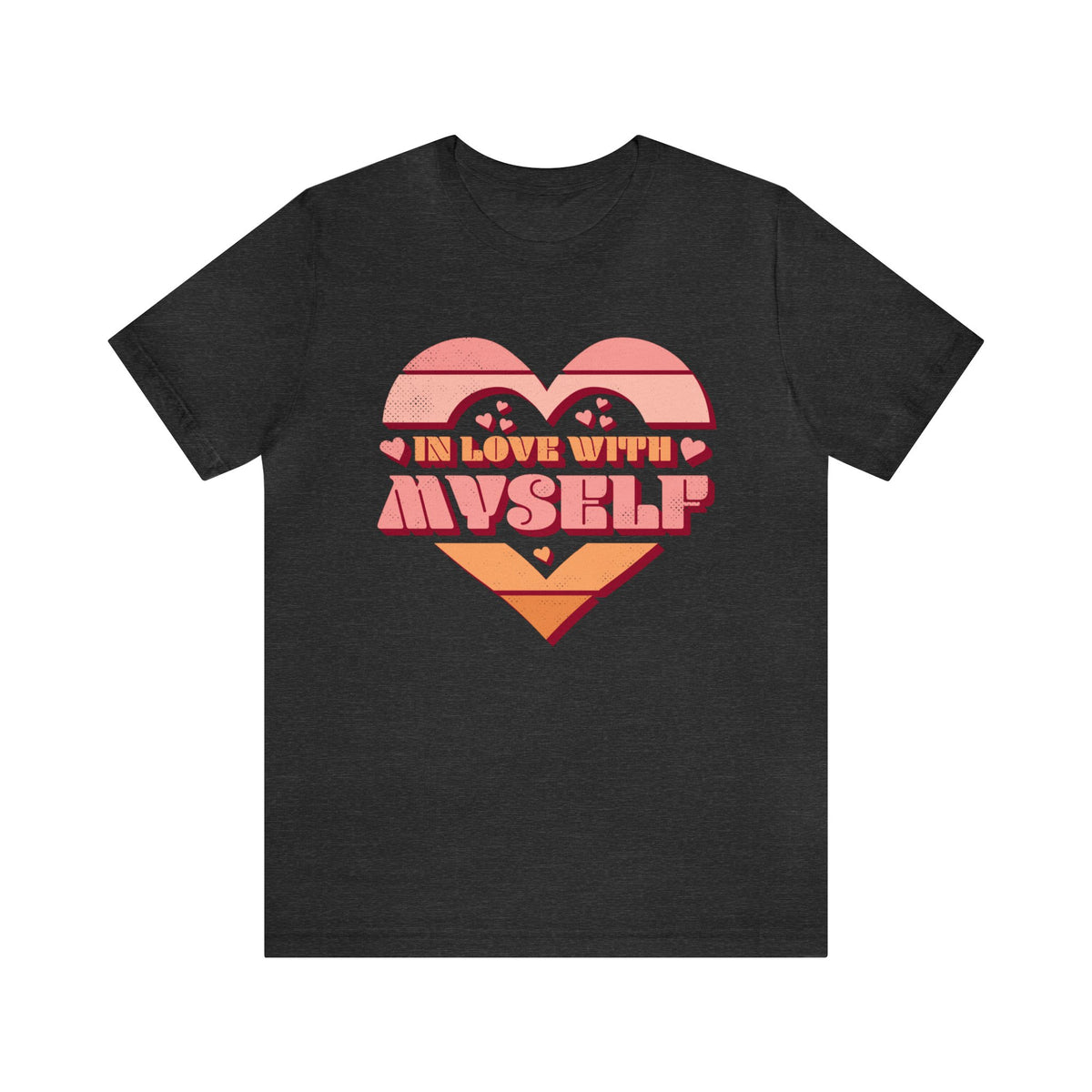 In Love With Myself Affirmation Shirt | Valentines Day Shirt | Gift For Her | Unisex Jersey T-shirt