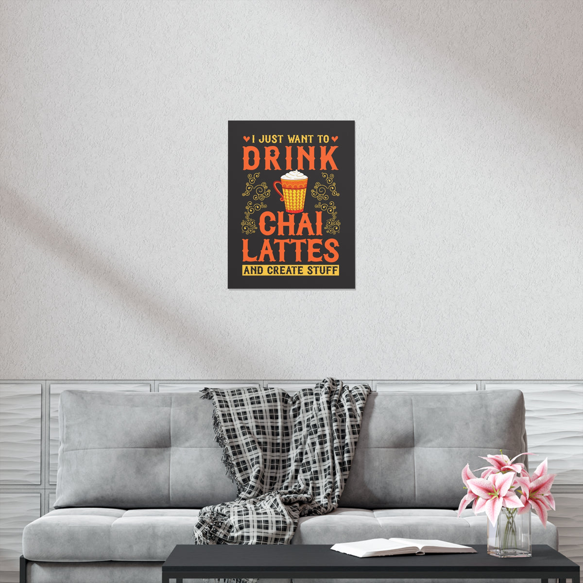 Chai Latte Chai Tea Wall Art Print | Artist Print | Crafter Artist Gift | Chai Lover Tea Gift for Her | Boho Home Decor