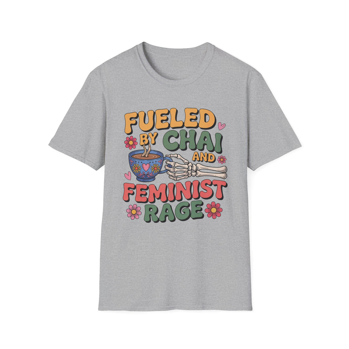 Fueled by Chai Feminist Rage Skeleton Shirt | Chai Tea Lover Shirt | Unisex Soft Style T-Shirt