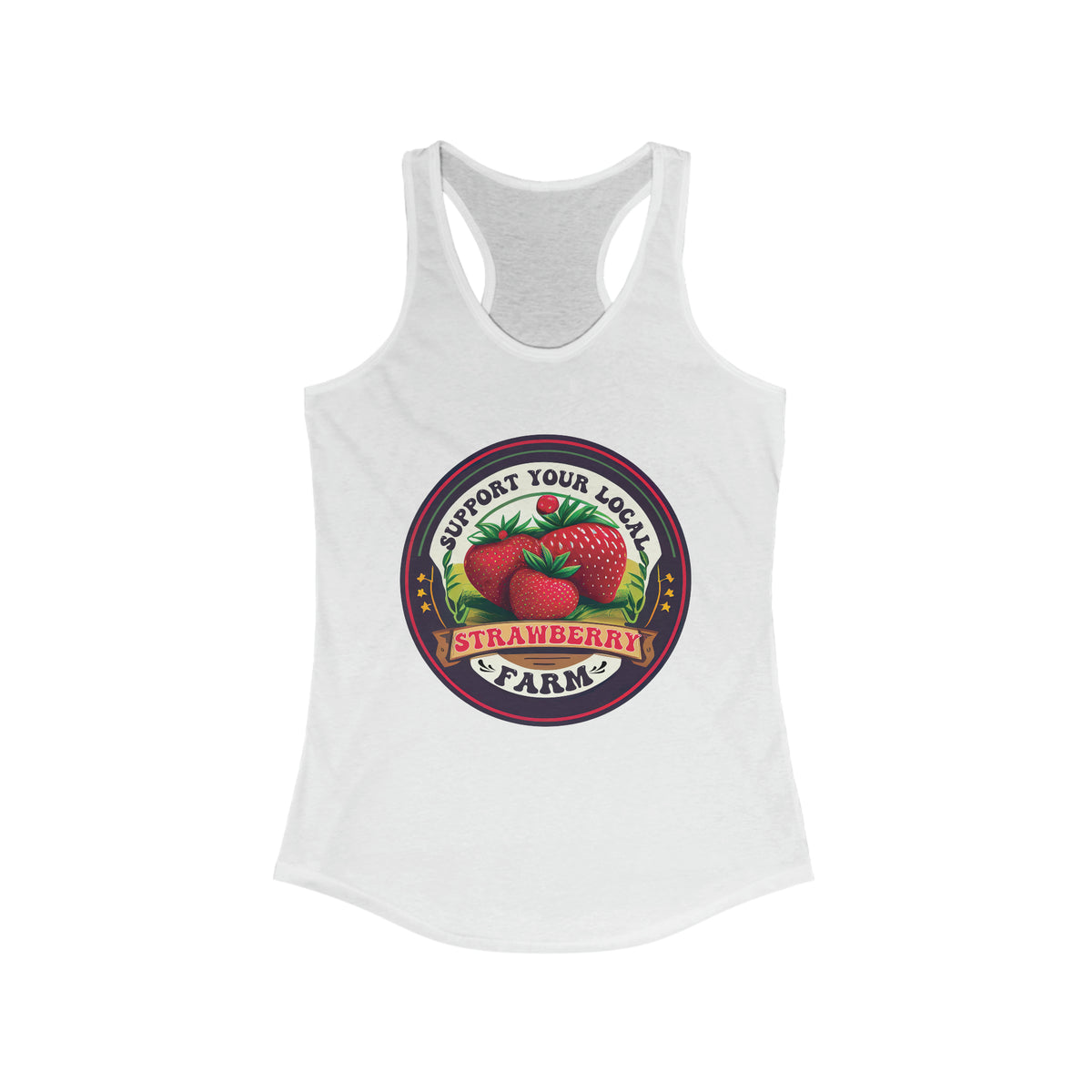 Support Your Local Strawberry Farm Shirt | Strawberry Shirt | Aesthetic Fruit Shirt | Cute Farm Gifts | Women's Slim Fit Racerback Tank