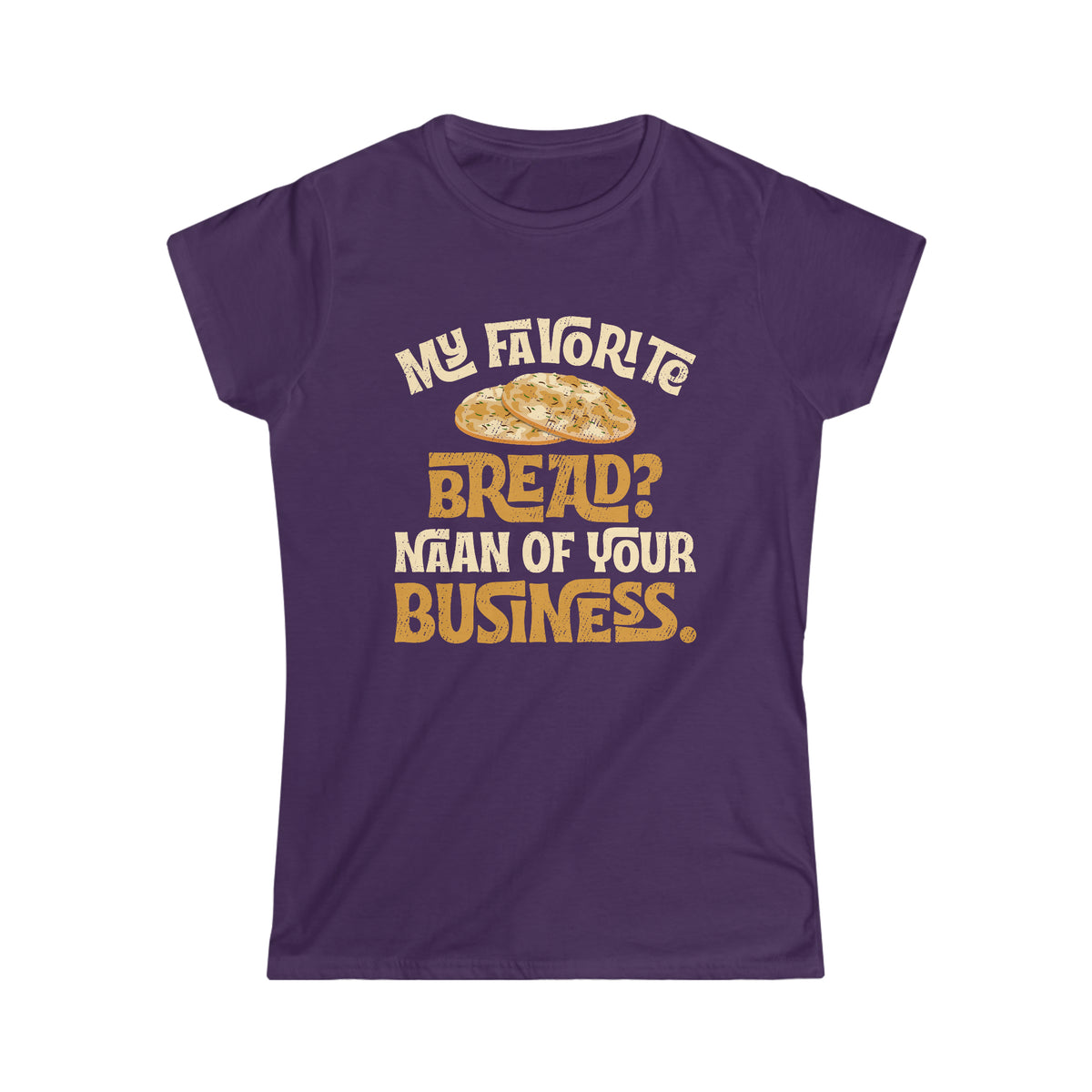 Funny Naan Bread Indian Food Bread Shirt | Indian Gift | Women's Soft style T-shirt