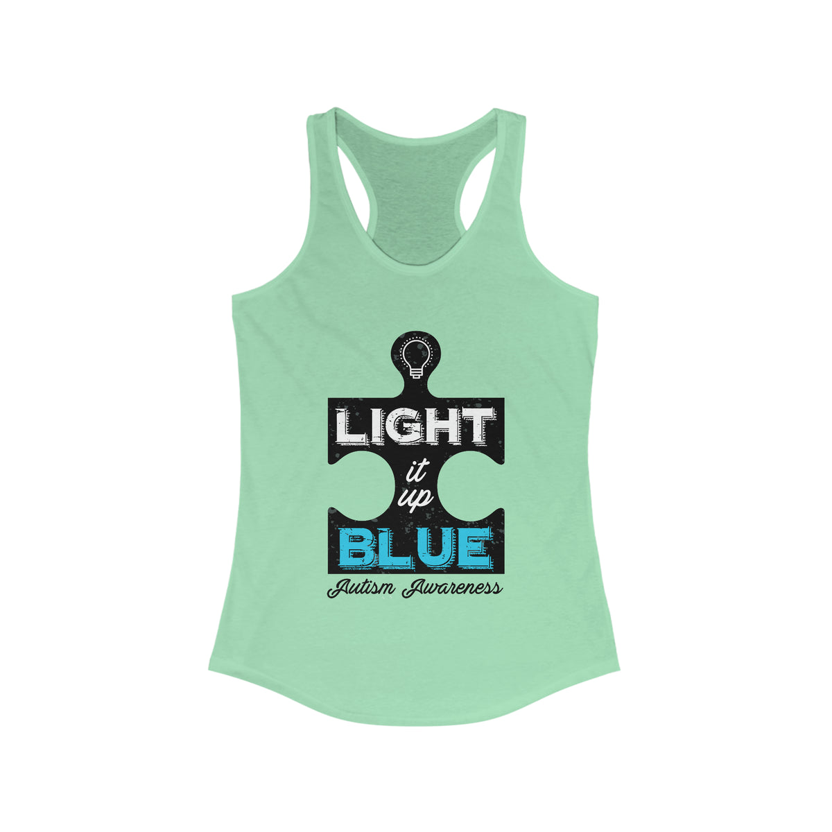 Light It Up Blue Autism Awareness Shirt | Autism Awareness Gift | Women's Ideal Racerback Tank