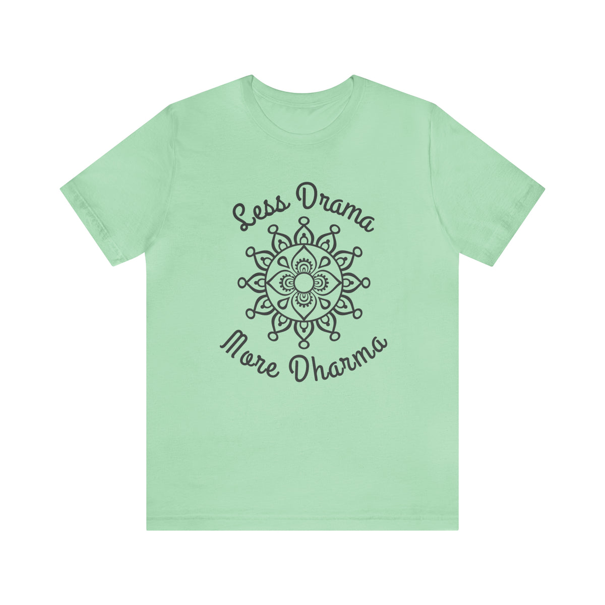 Less Drama More Dharma Funny Yoga Shirt | Yoga Lover Meditation Gift | Unisex Jersey T-shirt