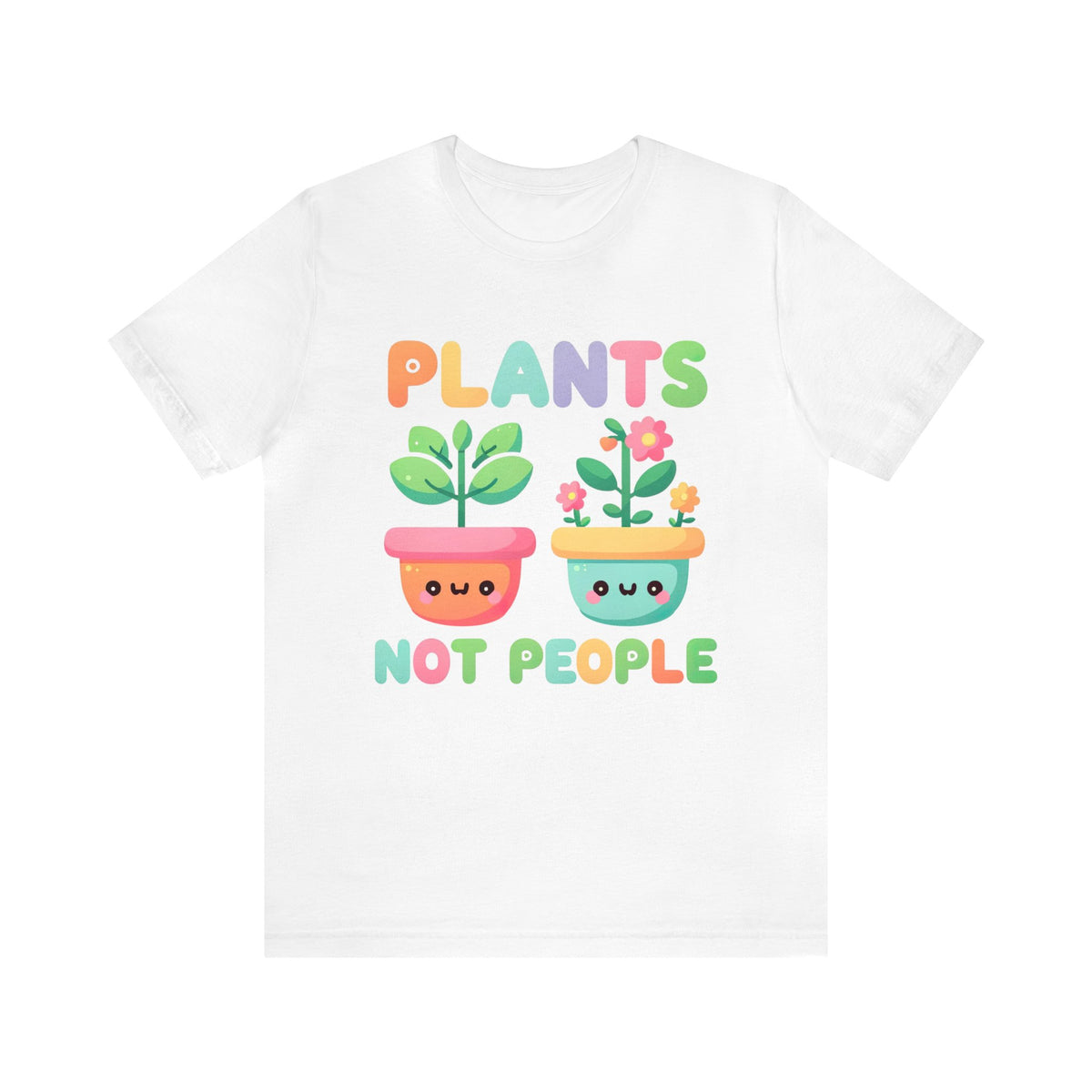 Plants Not People Plant Lover Shirt | Introvert Shirt | Funny Kawaii Plant Lover Gift | Unisex Jersey T-shirt