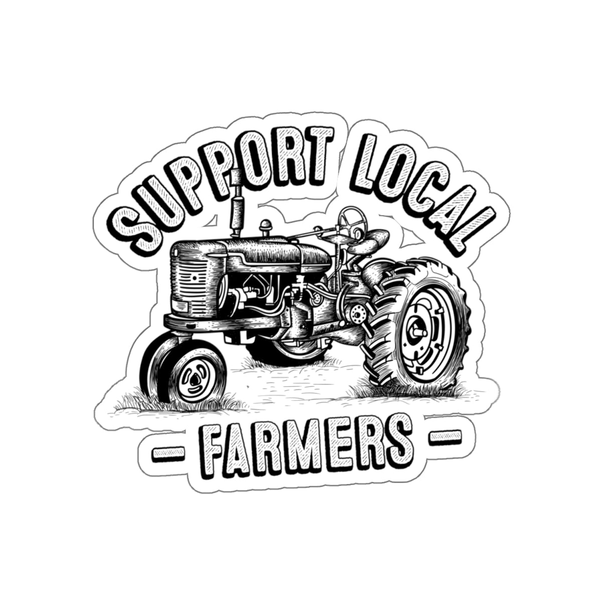 Support Local Farmers Farm To Table Sticker | Farm Girl Gift | Kiss-Cut Vinyl Stickers