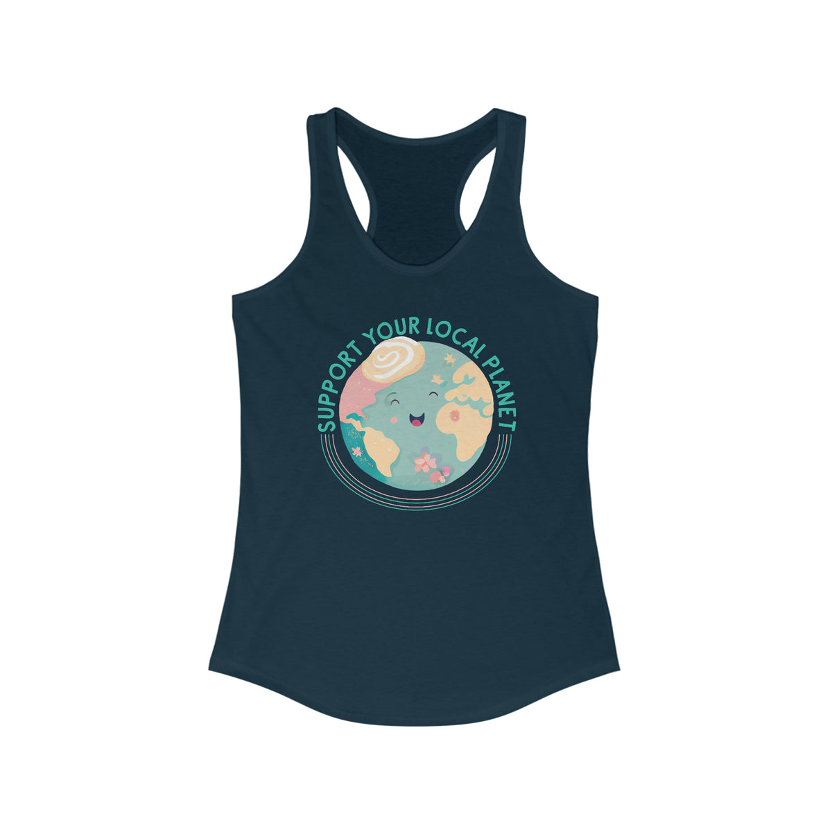 Support Your Local Planet Earth Day Shirt | Kawaii Style shirt | Nature Shirt | Gift For Her | Women's Slim Fit Racerback Tank Top