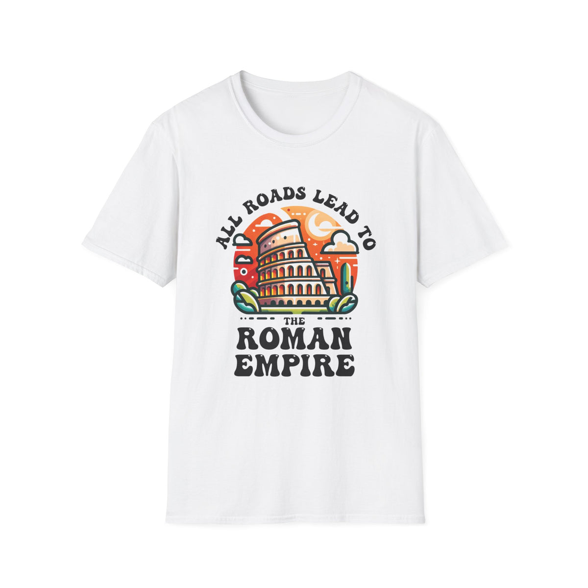 Funny Roman Empire Shirt | Italy Colosseum World Traveler Gift | Italian Rome Shirt | Unisex Soft Style T-shirt