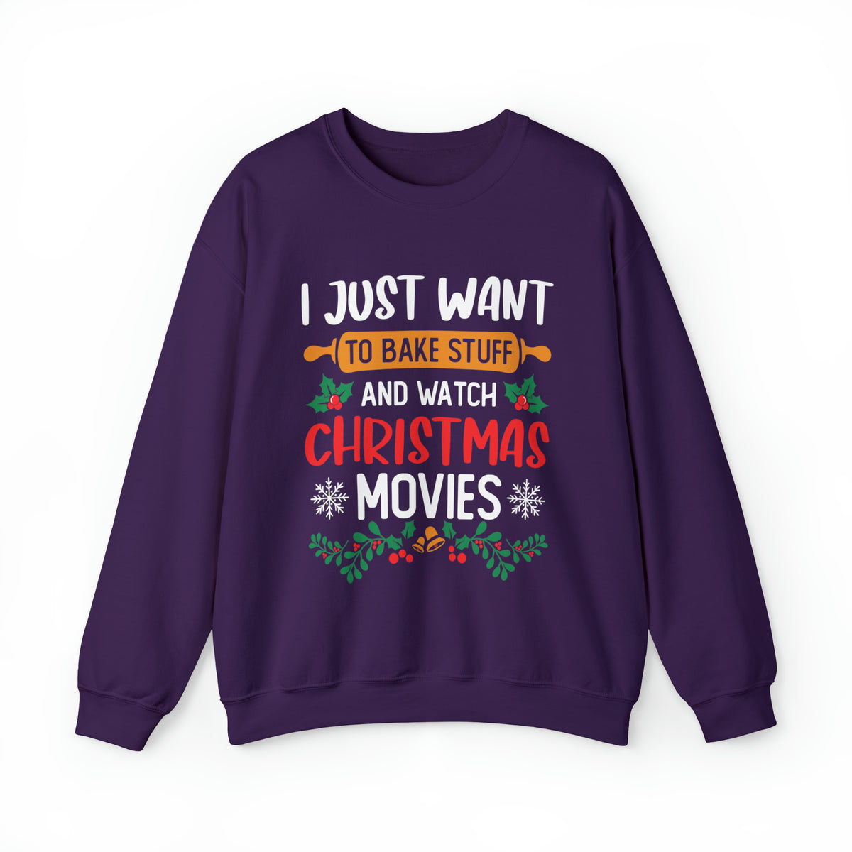 Bake Stuff Christmas Movies Funny Baking Shirt | Christmas Baking Gift | Unisex Crewneck Sweatshirt