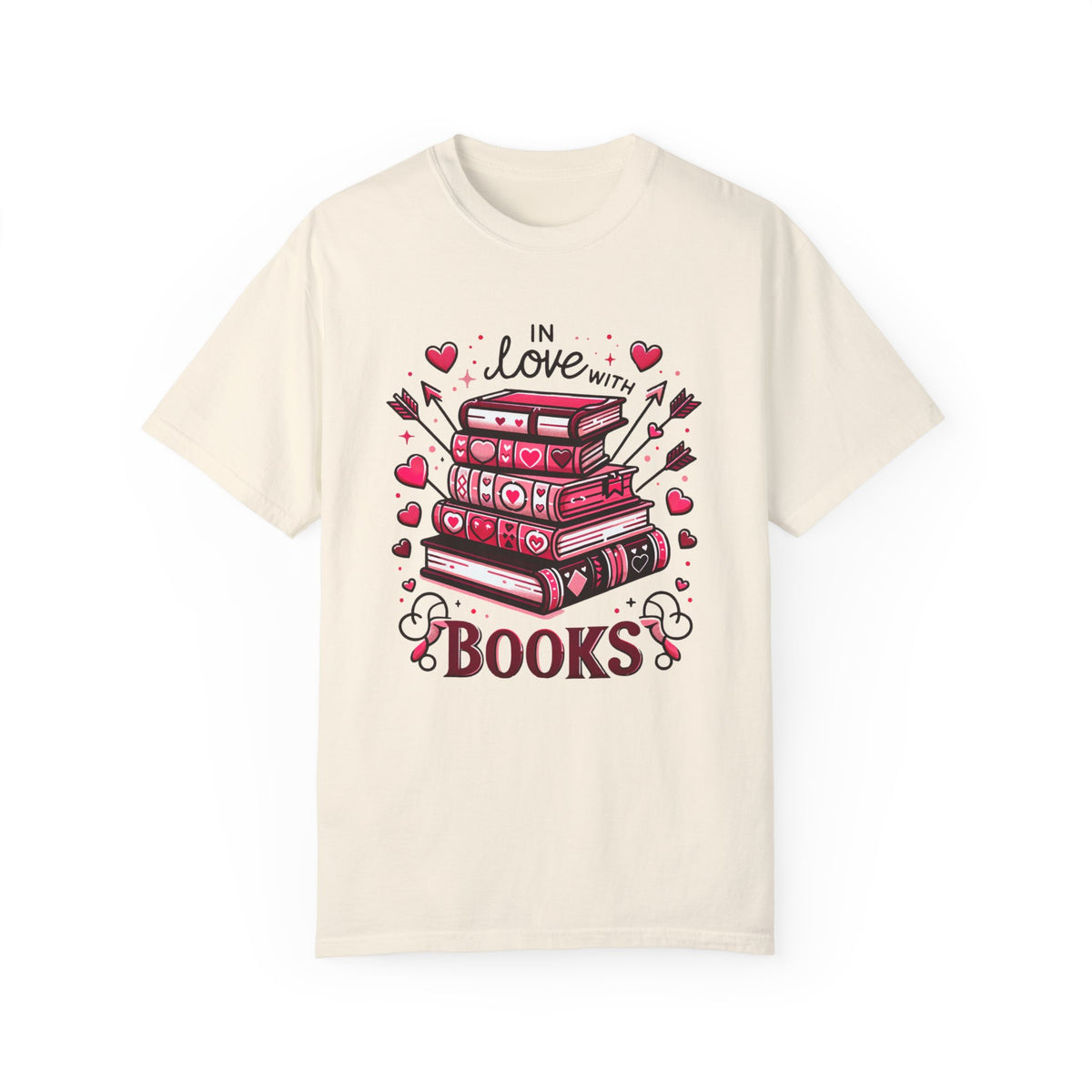 In Love With Books Valentines Shirt | Cute Book Lover Shirt | Valentine Gift For Her | Unisex Garment-Dyed T-shirt