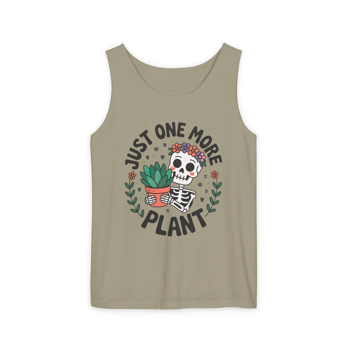 Just One More Plant Cute Skeleton Shirt | Plant Lover Shirt | Funny Gardening Gift | Unisex Garment-Dyed Tank Top
