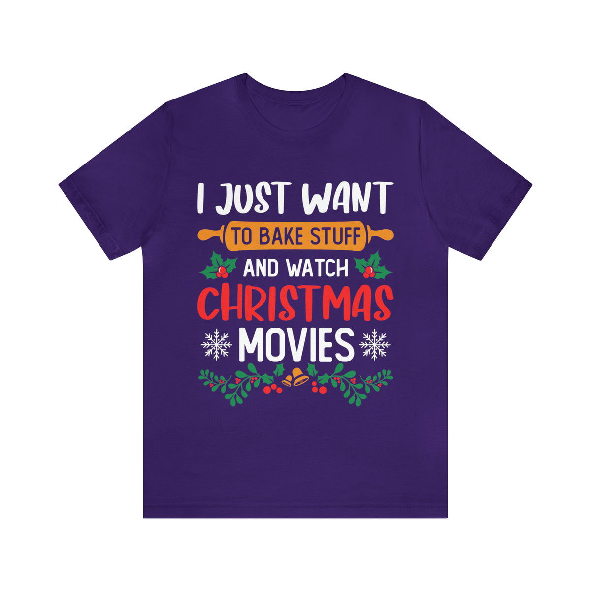 Bake Stuff Christmas Movies Funny Baking Shirt | Christmas Baking Gift | Unisex Jersey T-shirt