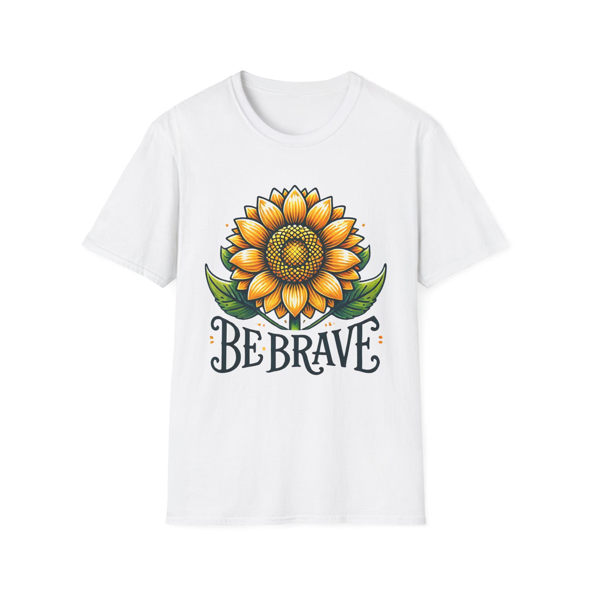 Be Brave Motivational Sunflower Shirt | Botanical Shirt | Positive Message Empowerment Shirt | Nature Lover Gift | Unisex Soft Style T-Shirt