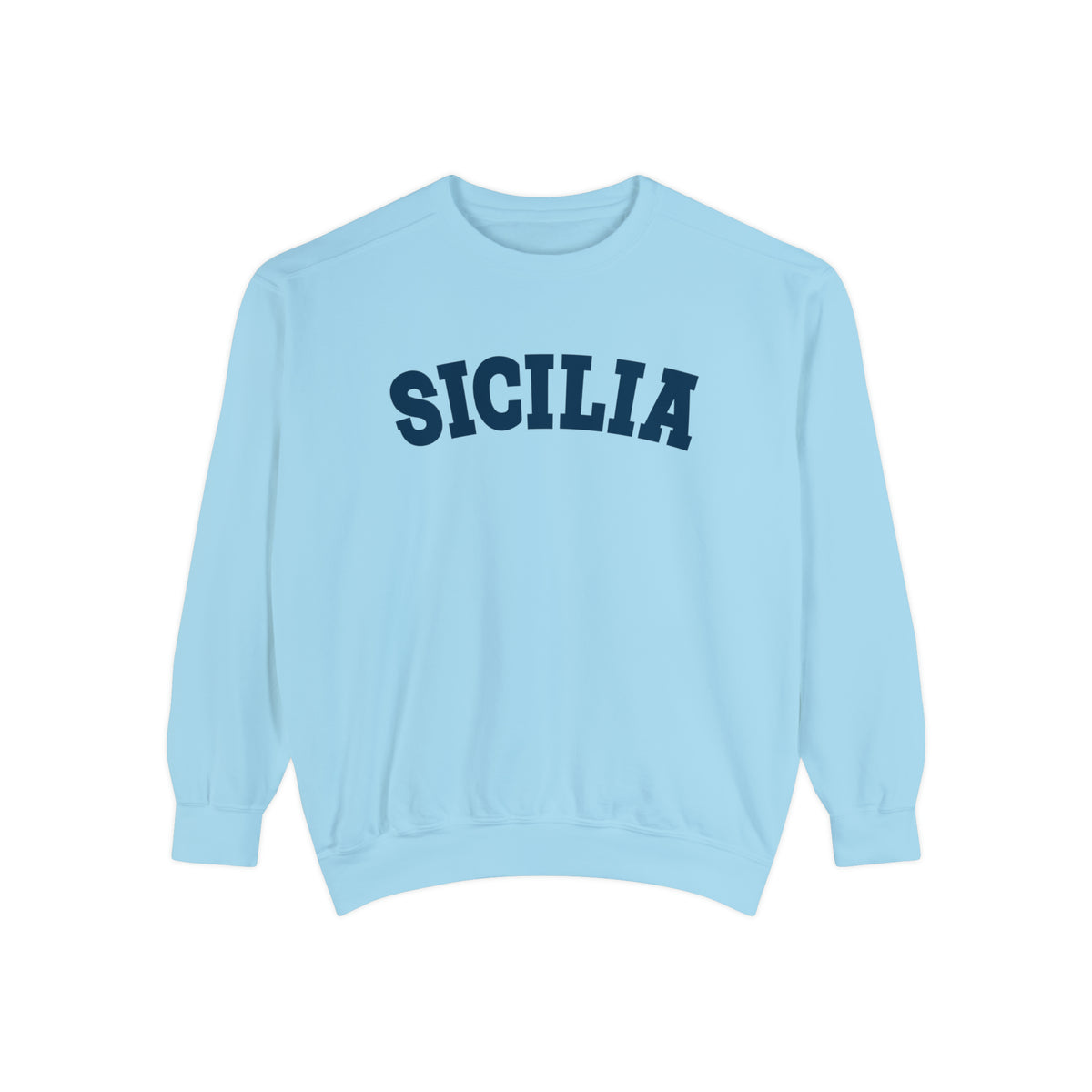 Sicilia College Style Italian Shirt | Sicily Italy Italian Gift | Unisex Garment-Dyed Sweatshirt