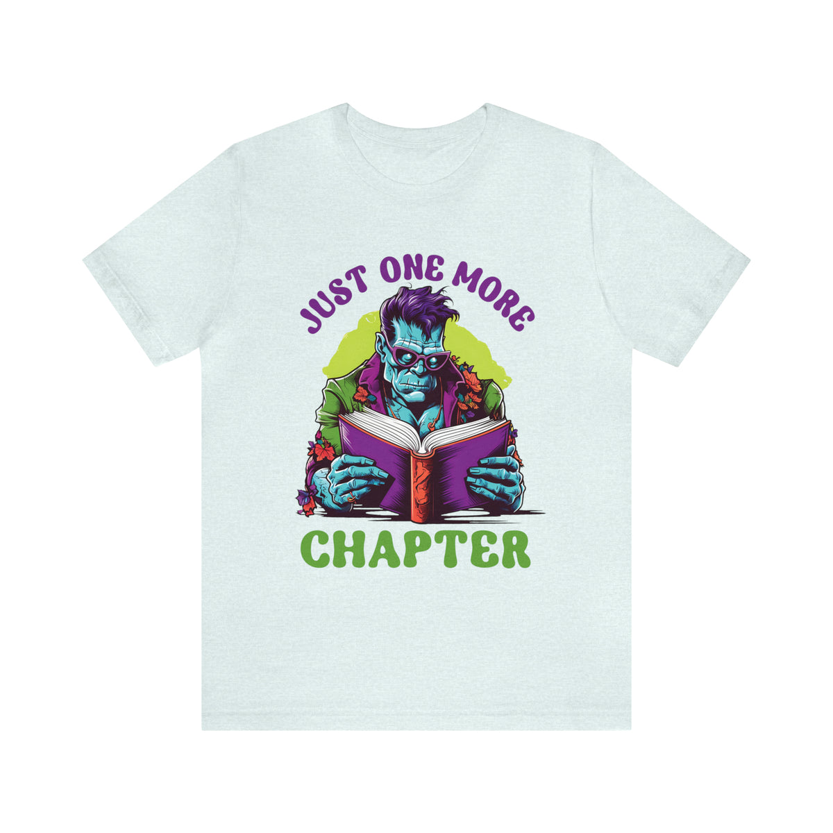 Just One More Chapter Frankenstein Shirt | Halloween Book Shirt | Book Lover shirt | Book Lover Gift | Unisex Jersey T-shirt
