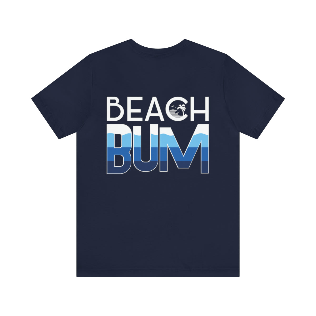Beach Bum Shirt | Beach Life Shirt | Beach Lover Gift | Ocean Lover Gift | Unisex Jersey T-shirt