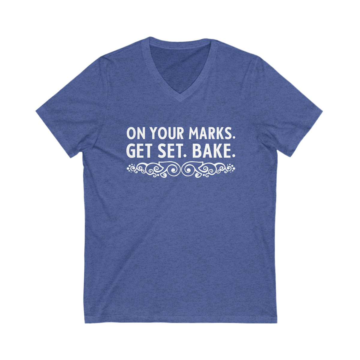 On Your Marks Get Set British Baking Shirt | Christmas Baker Gifts | British Version | Unisex Jersey Short Sleeve V-Neck T-shirt