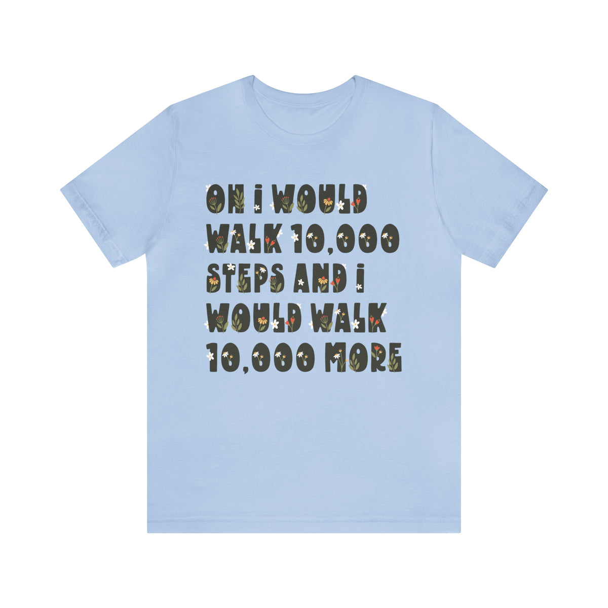10,000 Steps Funny Fitness Tracker Shirt | Walking Workout Shirt | Gift For Her | Unisex Jersey T-shirt