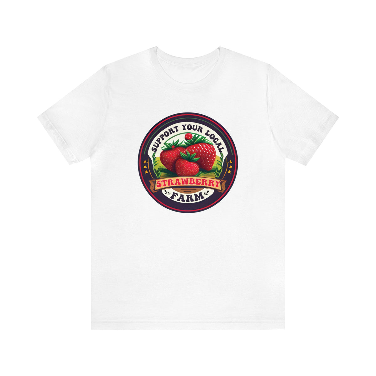Support Your Local Strawberry Farm Shirt | Strawberry Shirt | Aesthetic Fruit Shirt | Cute Farm Gifts | Super Soft Unisex Jersey T-shirt
