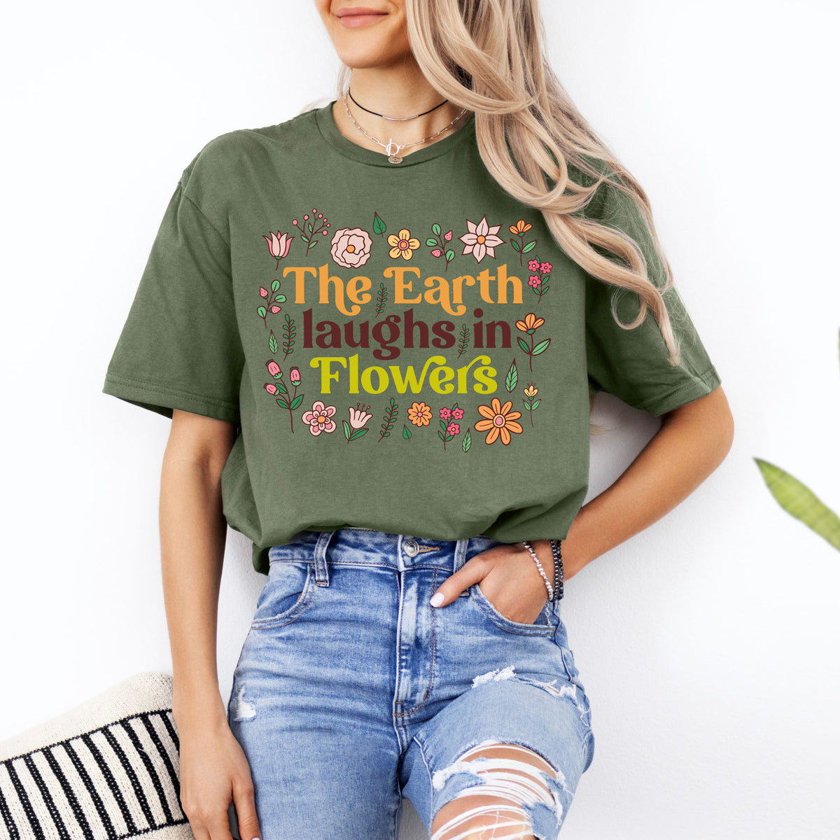 The Earth Laughs in Flowers Earth Day Shirt || Military Green Soft Style T-shirt