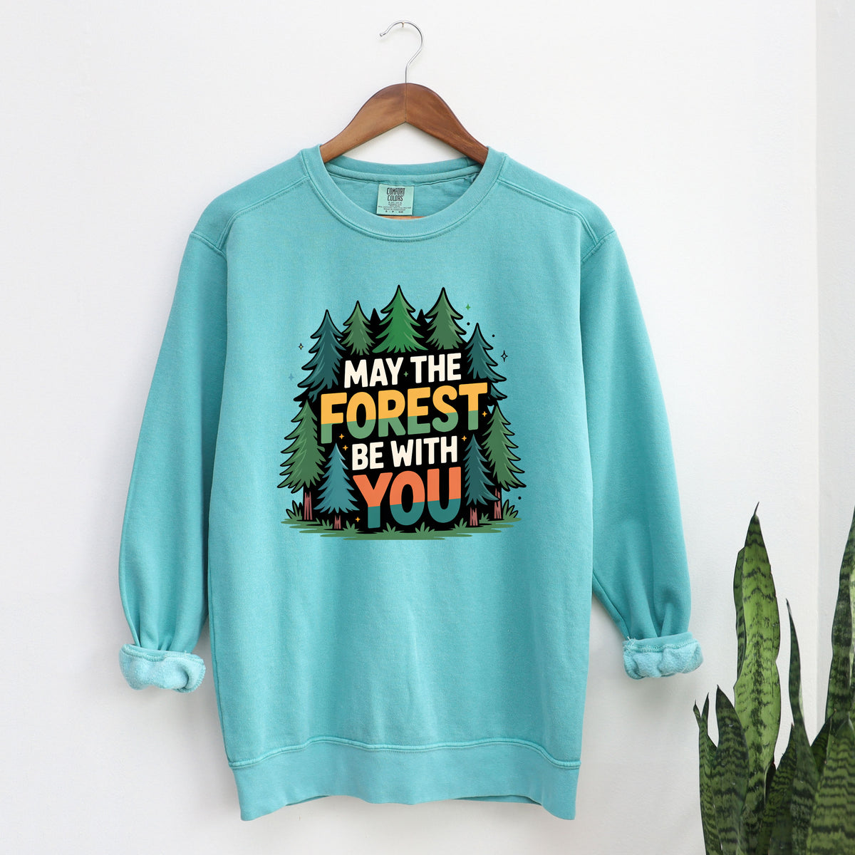 May The Forest Be With You Camping Shirt | Pine Tree Nature Gift | Garment Dyed Hiking Sweatshirt
