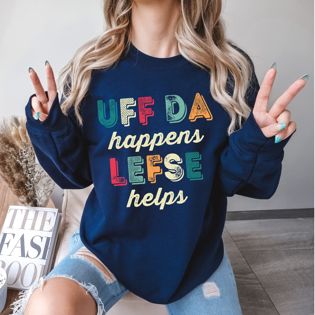 Uff Da Happens Lefse Helps Minnesota Sweatshirt | Uffda Norwegian Gift | Unisex Crewneck Sweatshirt