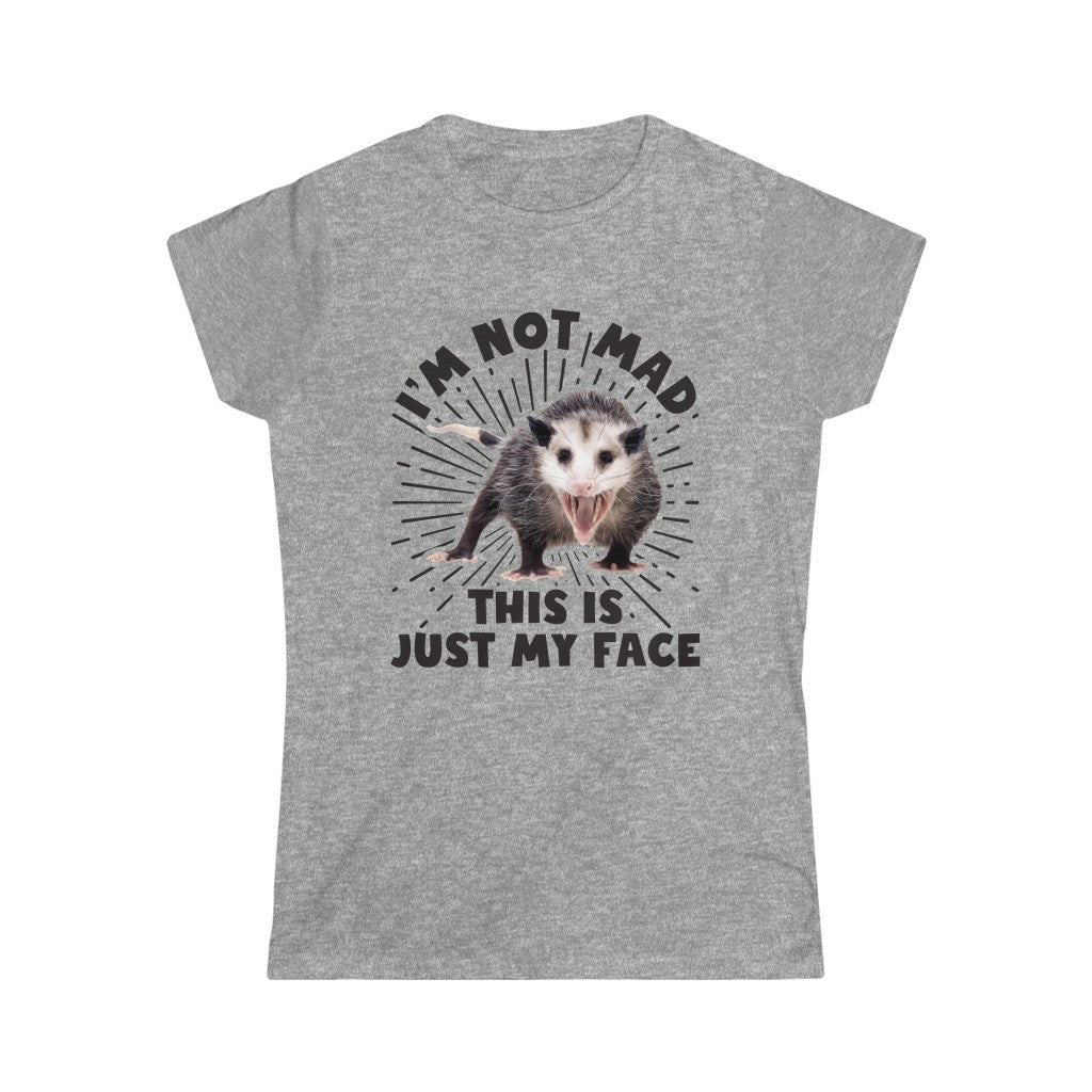 I'm Not Mad Funny Possum Shirt | Animal Lover Possum Gift | Women's Slim-fit Soft Style Tee