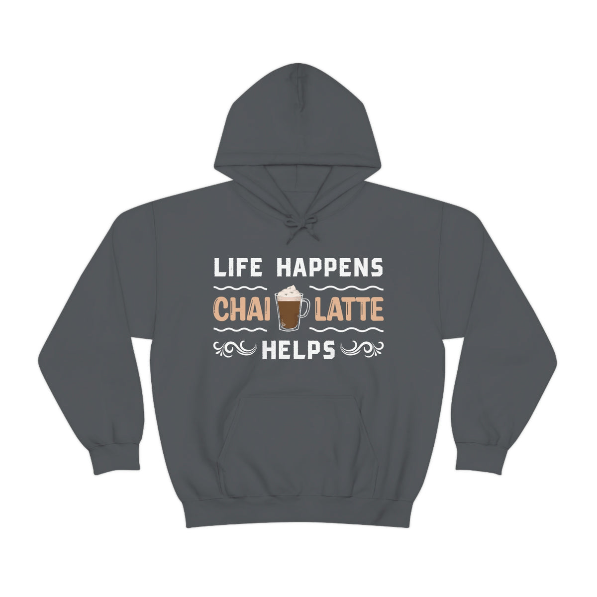 Life Happens Chai Latte Helps Tea Shirt | Starbucks Tea Lover Gift | Unisex Hooded Sweatshirt