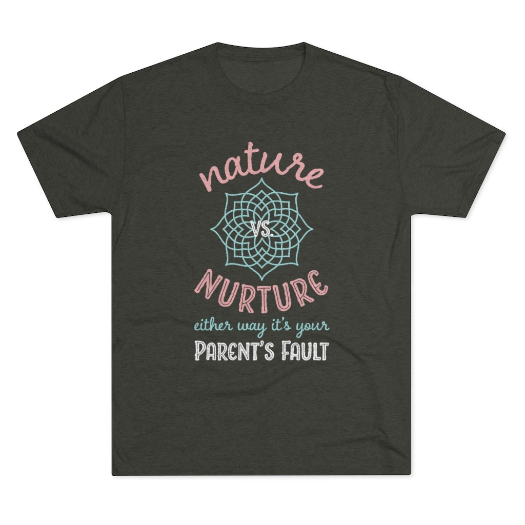 Nature Vs Nurture Funny Psychology Shirt | Psychologist College Gift | Men's  Tri-blend T-shirt
