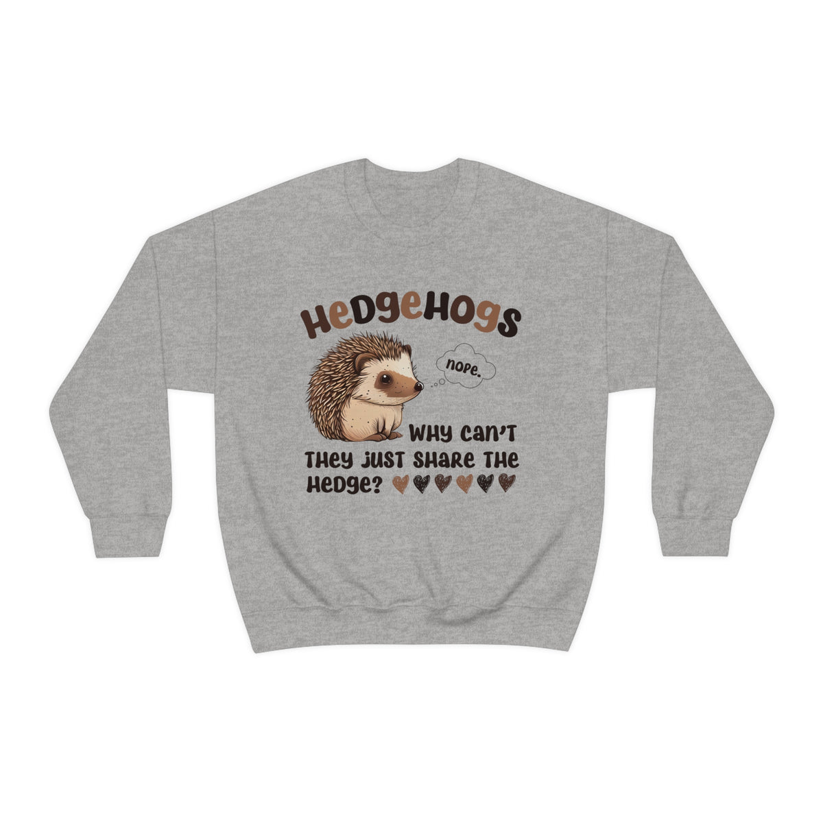Funny Hedgehog Shirt | Hedgehog Gifts | Animal Lover Shirt | Cute Hedgehog Sweatshirt | Unisex Crewneck Sweatshirt