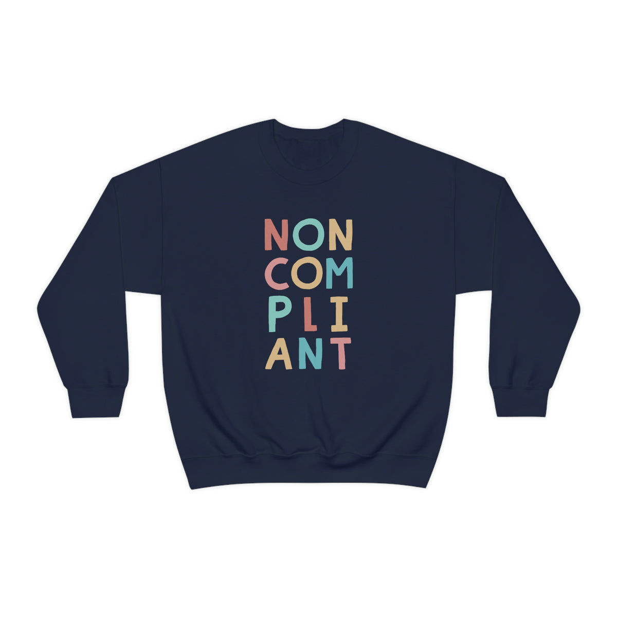 Noncompliant Protest Shirt | Co-worker Gift For Her | Minimalist Shirt | Quirky Gifts | Unisex Crewneck Sweatshirt