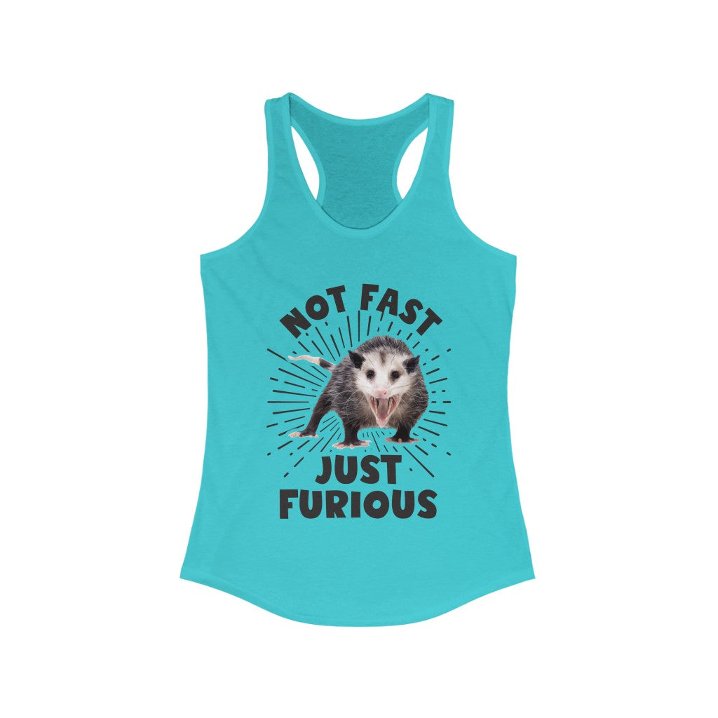 Not Fast and Furious Funny Possum Shirt | Funny Nature Lover Gift | Women's Slim-fit Racerback Tank Top