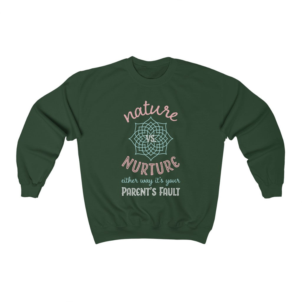 Nature Vs Nurture Funny Psychology Shirt | Psychologist College Gift | Unisex Crewneck Sweatshirt