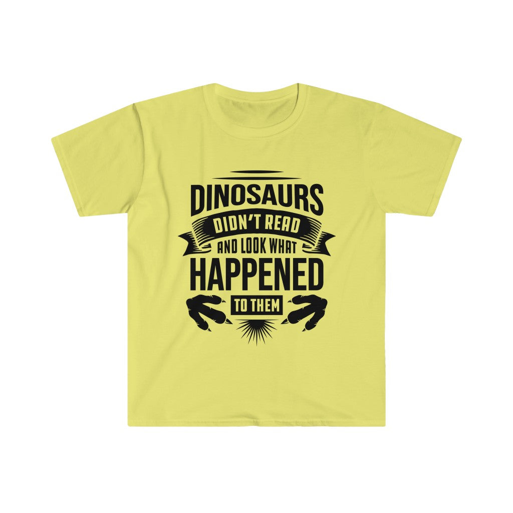 Dinosaur Didn't Read Book Worm Reading Shirt | Library Gift | Unisex Soft Style T-Shirt