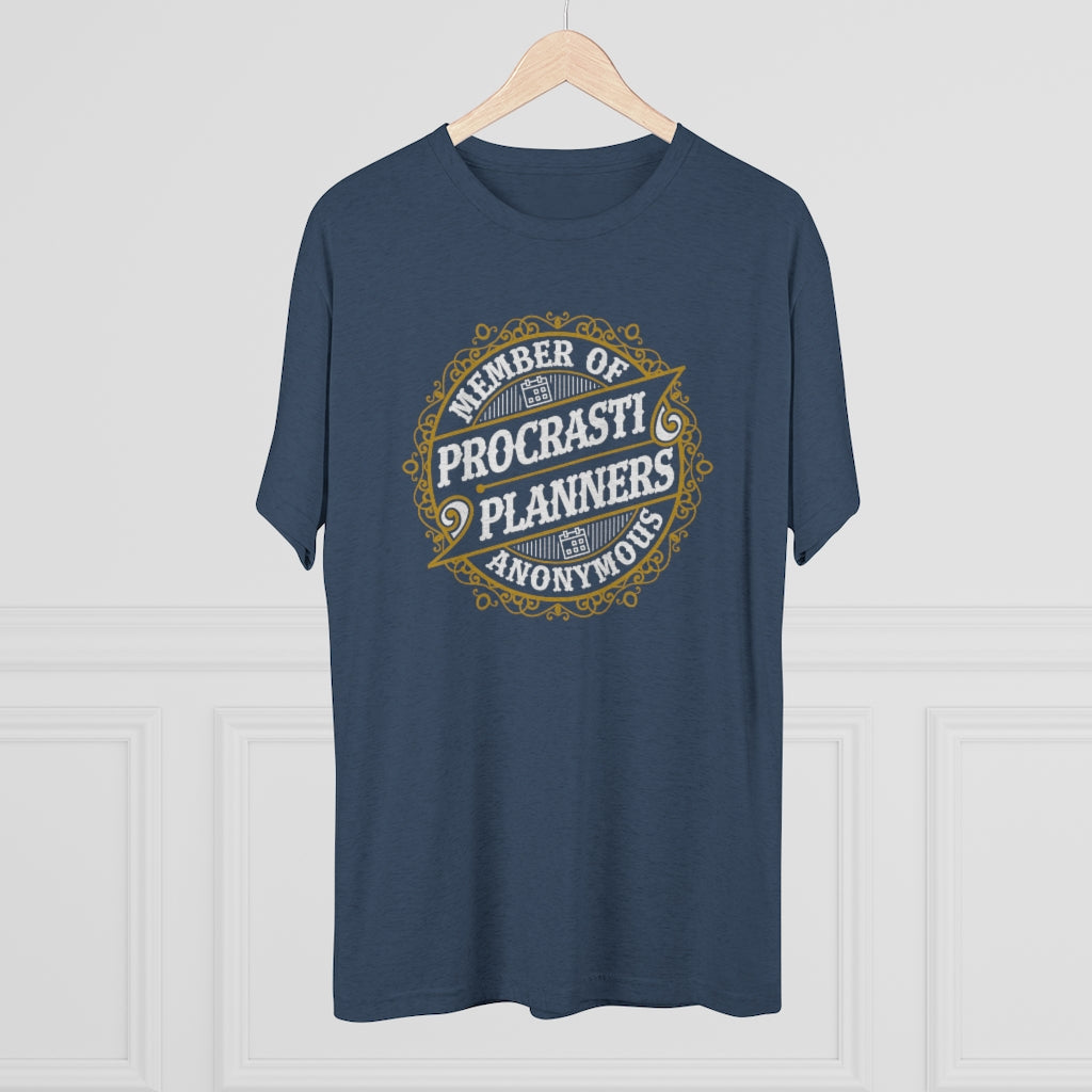 Procrastiplanner Funny Entrepreneur Shirt | Planning to Prosper Gift | Men's Tri-blend T-shirt