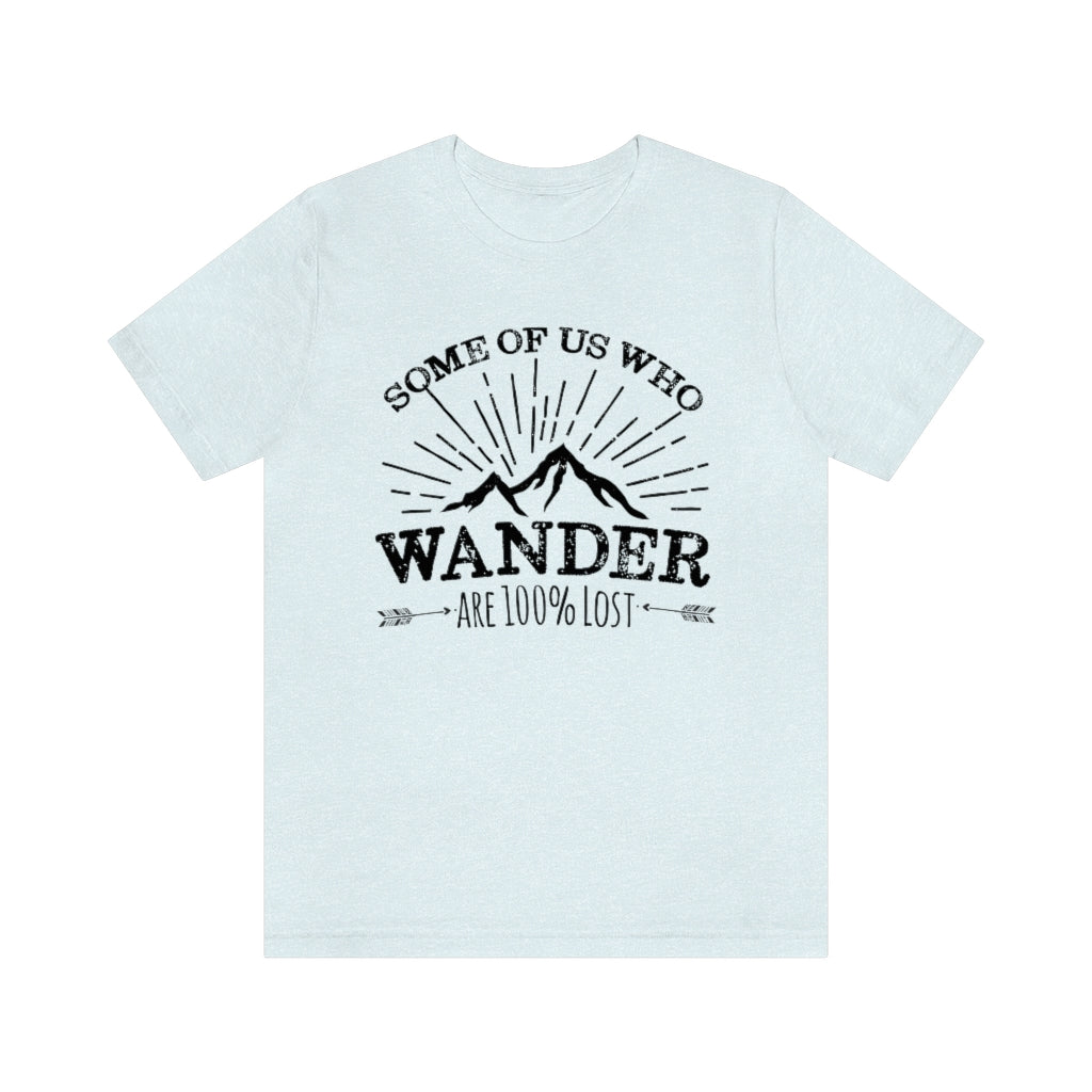 100% Lost Funny Wanderlust Adventure Shirt | Travel Lover Camping Gift | Unisex Jersey T-shirt