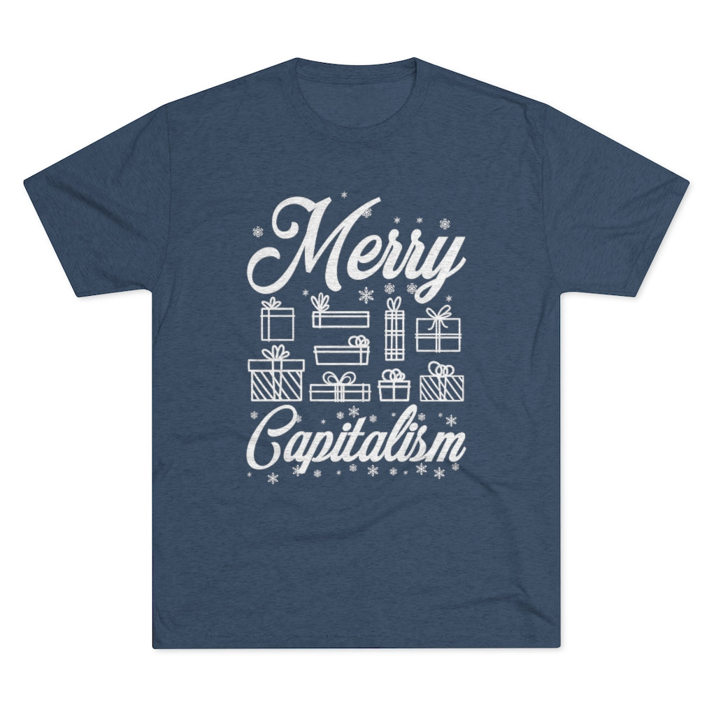 Merry Capitalism Funny Christmas Shirt | Anti Christmas Gift | Men's  Tri-blend T-shirt