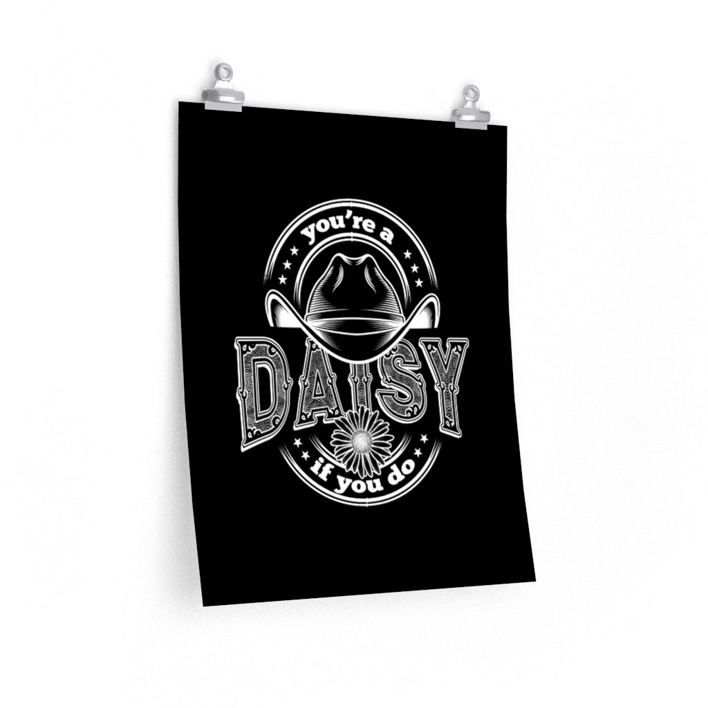 You're A Daisy Doc Holliday Tombstone Print | Western Movie Home Decor | Premium Matte Wall Decor