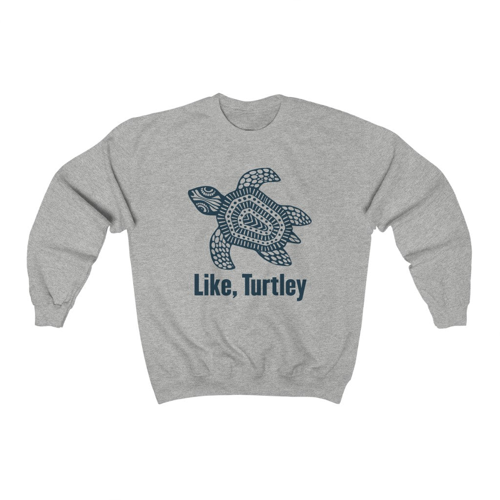 Like Turtley Funny Beach Bum Turtle Shirt | Unisex Crewneck Sweatshirt