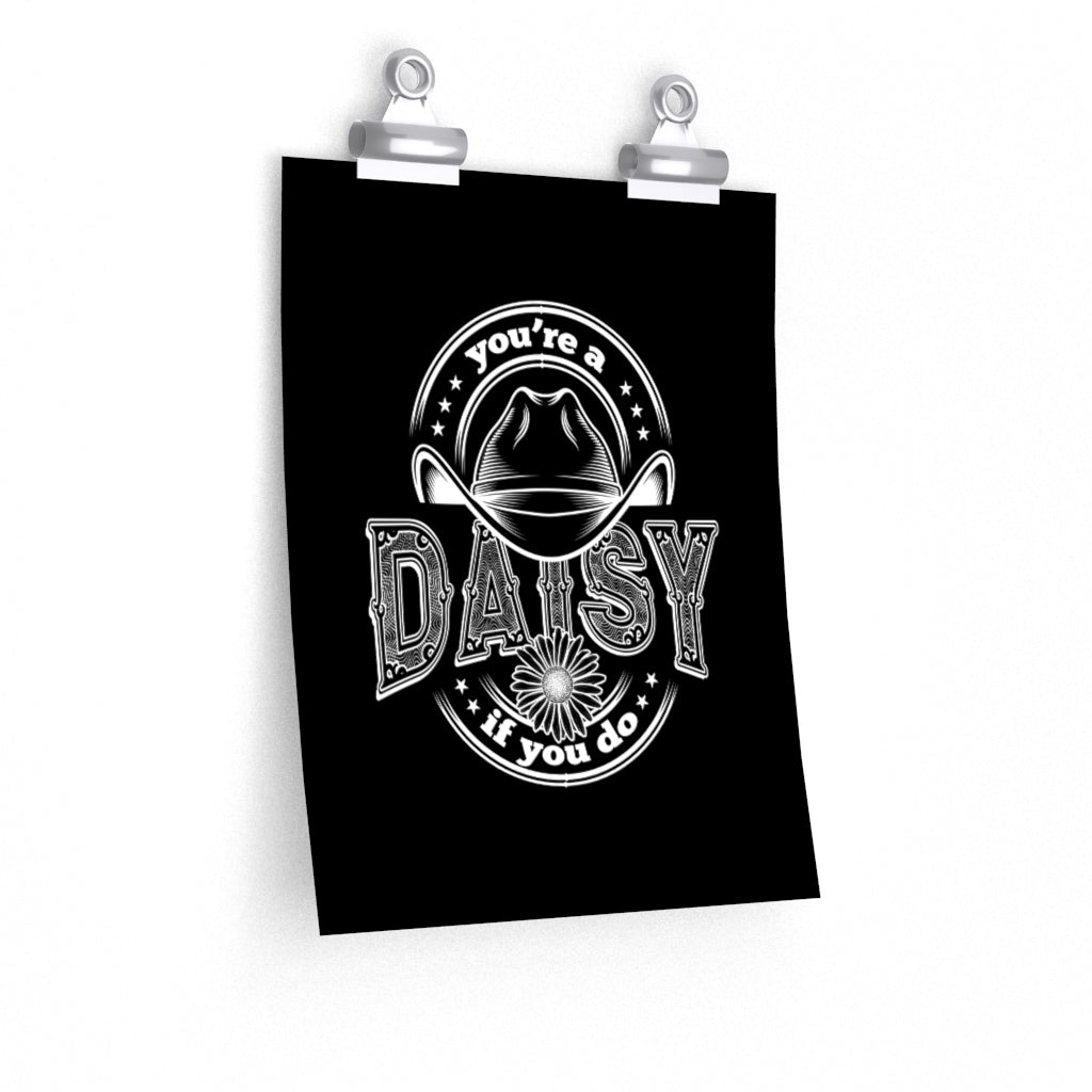 You're A Daisy Doc Holliday Tombstone Print | Western Movie Home Decor | Premium Matte Wall Decor
