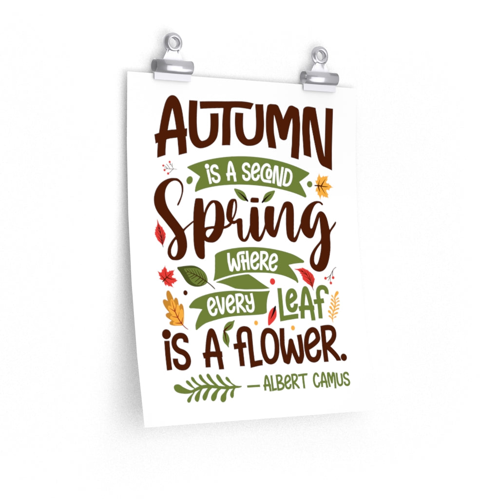 Fall Albert Camus Quote Wall Art Print | Autumn Is a Second Spring | Premium Matte Poster Home Decor