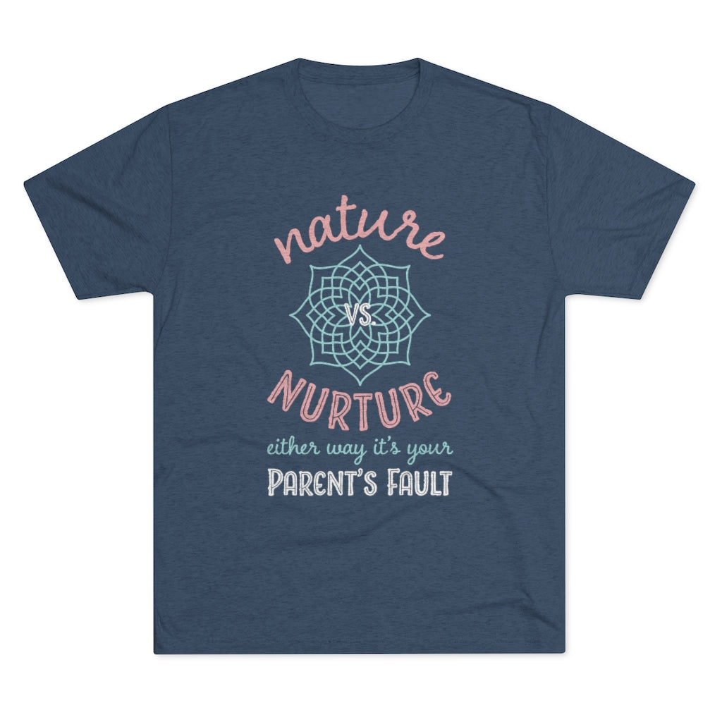 Nature Vs Nurture Funny Psychology Shirt | Psychologist College Gift | Men's  Tri-blend T-shirt