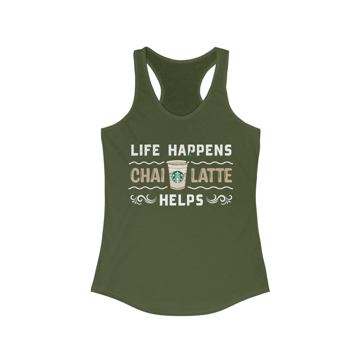 Life Happens Iced Chai Latte Chai Tea Shirt | Tea Lover Gift | Women's Slim-fit Racerback Tank Top