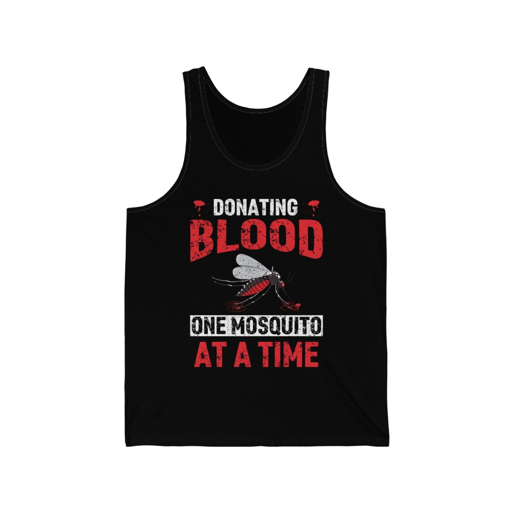 Donating Blood Funny Mosquito Summer Shirt | Sarcastic Shirt | Unisex Jersey Tank Top