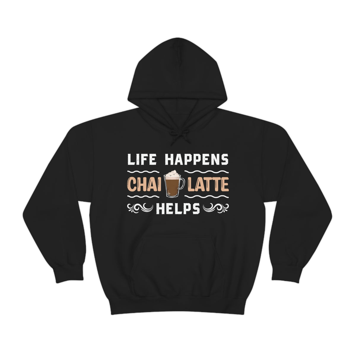 Life Happens Chai Latte Helps Tea Shirt | Starbucks Tea Lover Gift | Unisex Hooded Sweatshirt