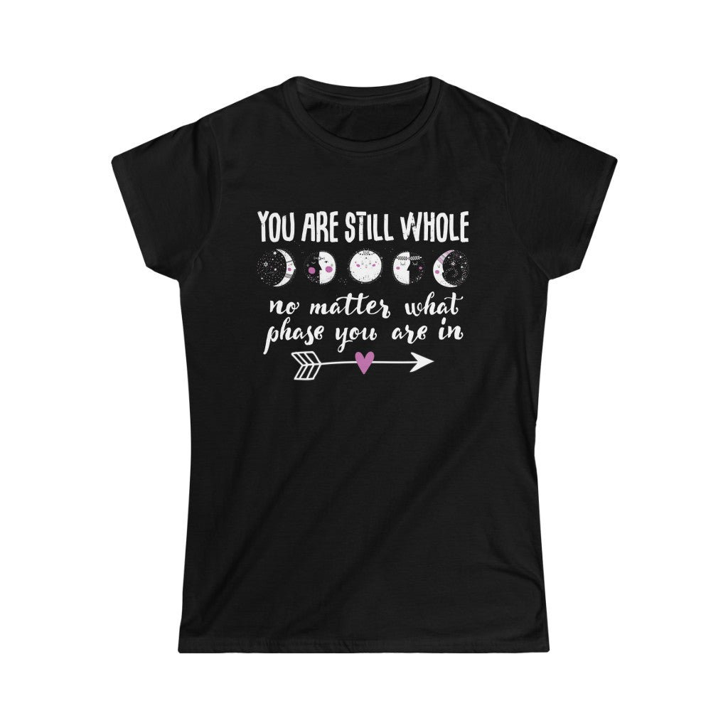 Still Whole Moon Phases Aesthetic Shirt | School Counselor Teacher Gift | Women's Slim-fit Soft Style Tee